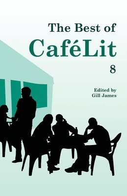 Gill James - Best of CaféLit 8, Häftad