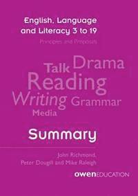 bokomslag English, Language and Literacy 3 to 19: Principles and Proposals - Summary