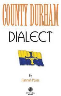 bokomslag County Durham Dialect