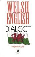 Benjamin A. Jones - Welsh English Dialect, Häftad