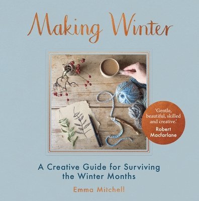 Emma Mitchell - Making Winter, Inbunden