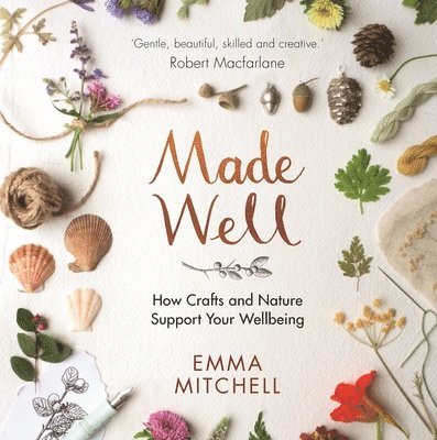 Emma Mitchell - Made Well, Inbunden
