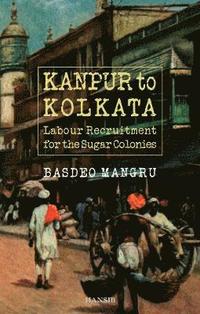 bokomslag Kanpur to Kolkata