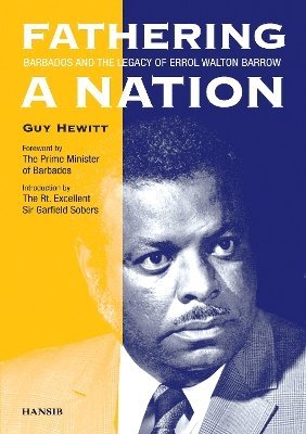 bokomslag Fathering a Nation: Barbados and the Legacy of Errol Walton