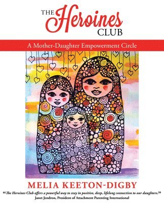 Heroines Club: A Mother-Daughter Empowerment Circle 1