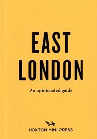 bokomslag An Opinionated Guide To East London