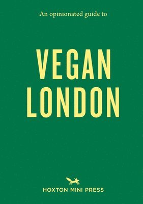 Sara Kiyo Popowa - Popowa, S: Opinionated Guide to Vegan London, Häftad