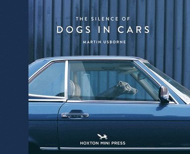 bokomslag The Silence of Dogs in Cars