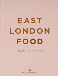 bokomslag East London Food (Second Edition)