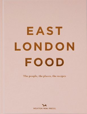 bokomslag East London Food (second Edition)