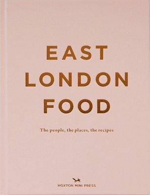 bokomslag East London Food (Second Edition)
