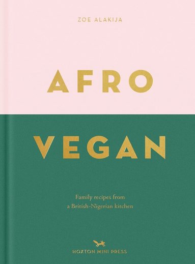 Zoe Alakija - Afro Vegan, Inbunden
