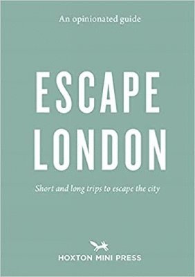 An Opinionated Guide: Escape London 1