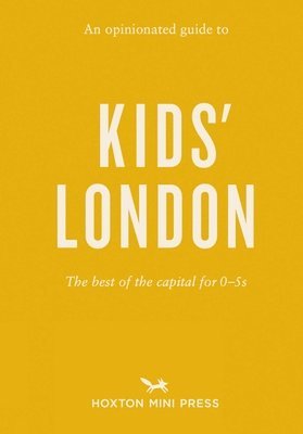 bokomslag Opinionated Guide to Kids' London