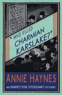 bokomslag Who Killed Charmian Karslake?