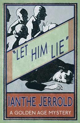 Ianthe Jerrold - Let Him Lie, Häftad