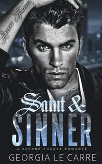 bokomslag Saint & Sinner: A Second Chance Romance