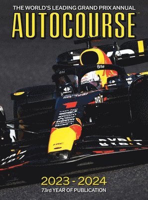 Tony Dodgins, Maurice Hamilton, Gordon Kirby - AUTOCOURSE 2023-24 ANNUAL, Inbunden