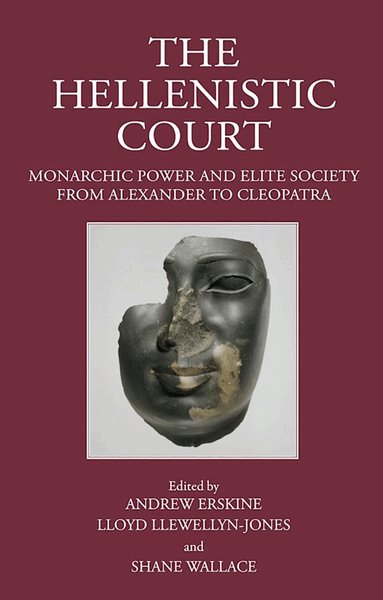 Andrew Erskine, Lloyd Llewellyn-Jones, Shane Wallace - Hellenistic Court, Inbunden