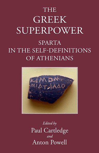 Paul Cartledge, Anton Powell - Greek Superpower, Inbunden