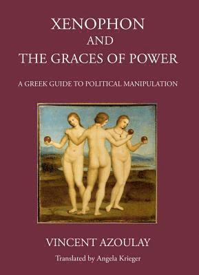 bokomslag Xenophon and the Graces of Power