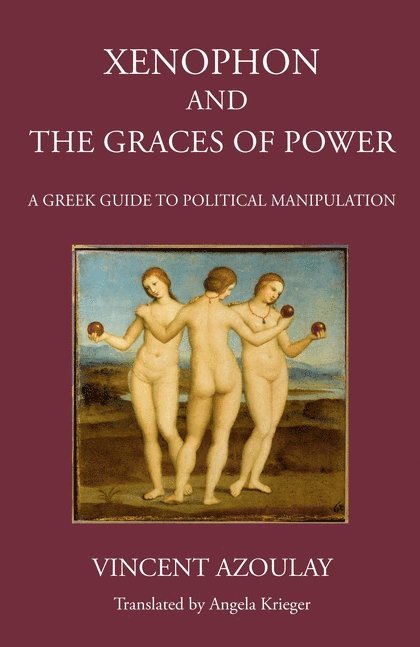 Xenophon and the Graces of Power