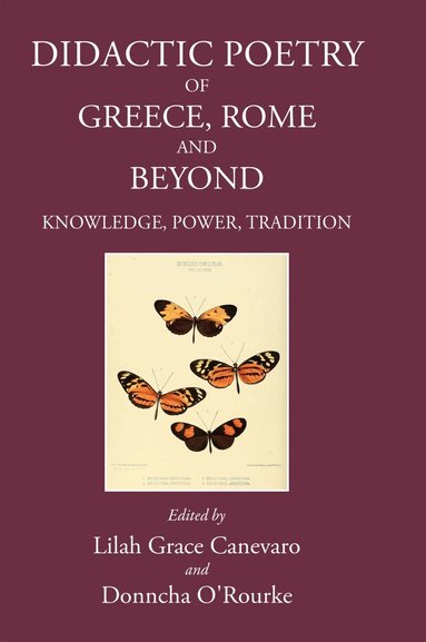 Lilah Grace Canevaro, Donncha O'Rourke - Didactic Poetry of Greece, Rome and Beyond, Inbunden