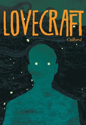 I.N.J. Culbard, H.P. Lovecraft, H. P. Lovecraft, H P Lovecraft - Lovecraft: Four Classic Horror Stories, Inbunden