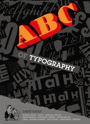 David Rault - ABC of Typography, Inbunden