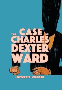 bokomslag The Case of Charles Dexter Ward