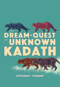 bokomslag The Dream-Quest of Unknown Kadath