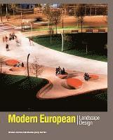 Udo Dagenbach - Modern European Landscape Design, Inbunden
