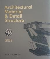 Russell Brown - Architectural Material & Detail Structure: Glass, Inbunden