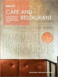 bokomslag Sign of cafe and restaurant - global collection of the most stylish cafe an