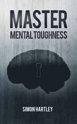 Master Mental Toughness 1