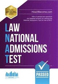 bokomslag How to Pass the Law National Admissions Test (LNAT): 100s of Sample Questions and Answers for the National Admissions Test for Law