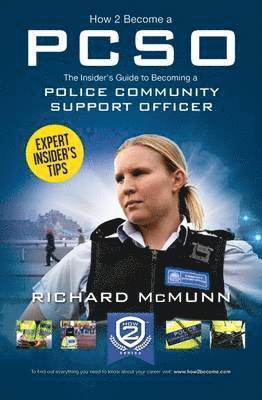 Richard McMunn, Richard Mcmunn - How to Become a Police Community Support Officer (PCSO): The Complete Insider's Guide to Becoming a PCSO (How2become), Häftad