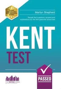 bokomslag Kent Test: 100s of Sample Test Questions and Answers for the 11+ Kent Test