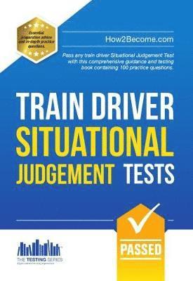 How2Become, How2become - Train Driver Situational Judgement Tests: 100 Practice Questions to Help You Pass Your Trainee Train Driver SJT, Häftad