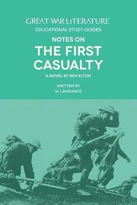 bokomslag Great War Literature Notes on the First Casualty
