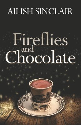 bokomslag Fireflies and Chocolate