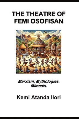 THE THEATRE OF FEMI OSOFISAN 1