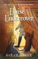 Sarah Baker - Eloise Undercover, Häftad