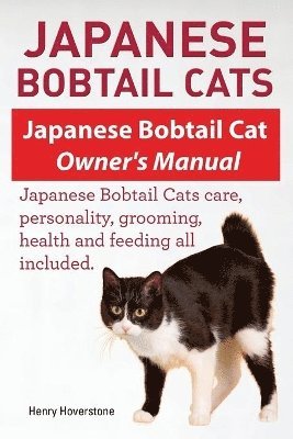 Japanese Bobtail Cats. Japanese Bobtail Cat Owners Manual. Japanese Bobtail Cats 1