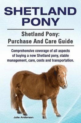 Julie Anderson - Shetland Pony. Shetland Pony, Häftad