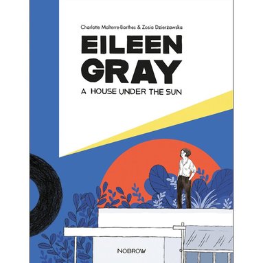Charlotte Malterre-Barthes - Eileen Gray, Inbunden