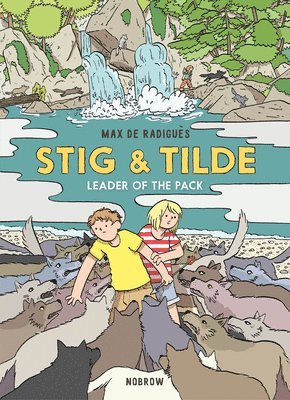 Max de Radiguès - Stig & Tilde: Leader of the Pack, Häftad