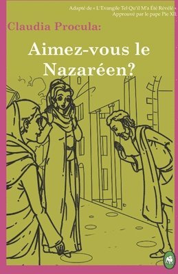 bokomslag Aimez-vous le Nazaréen?