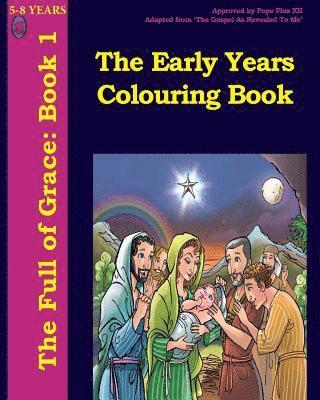 The Early Years Colouring Book 1