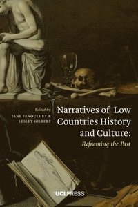 bokomslag Narratives of Low Countries History and Culture